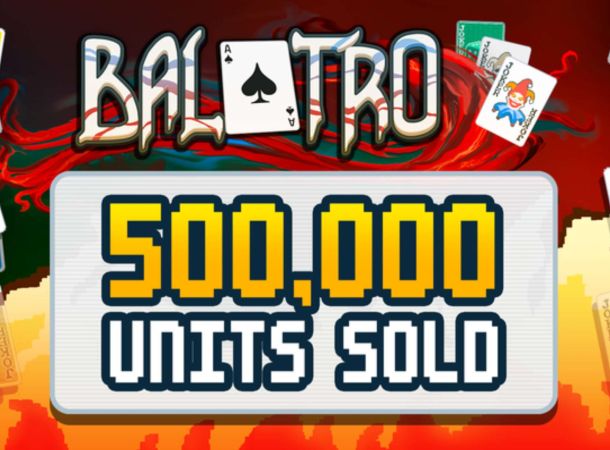 Το Balatro πούλησε 500.000 κομμάτια σε 10 ημέρες